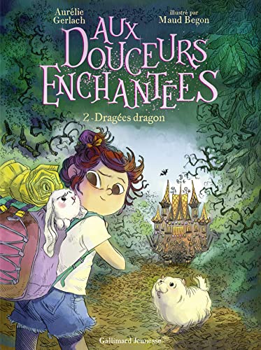 Aux douceurs enchantées T.02 : Dragées dragon