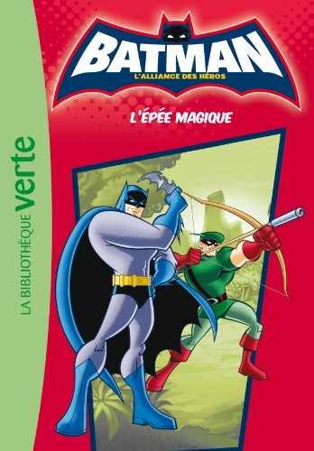 BATMAN L'ALLIANCE DES HEROS T02