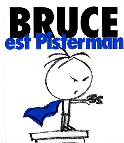 BRUCE EST PISTERMAN