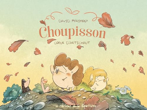 Choupisson T03 : Cœur d'artichaut