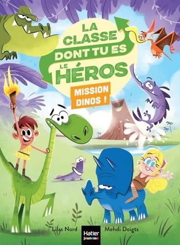Classe dont tu es le héros (La) : Mission dinos !