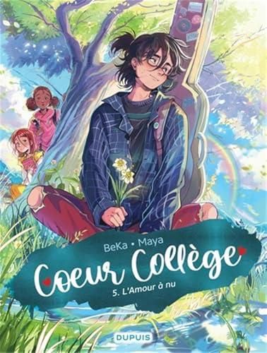 Coeur collège T.05 : L'amour à nu