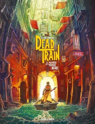 Dead Train T.01 Face A La prophétie de la vierge noire