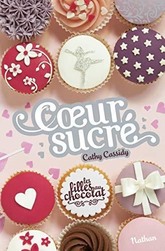 Filles au chocolat (Les) T.05 : Coeur sucré