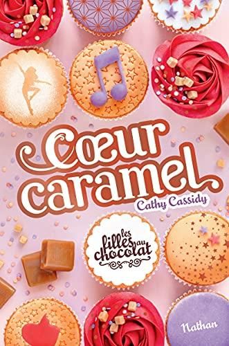 Filles au chocolat (Les) T.08 : Coeur caramel