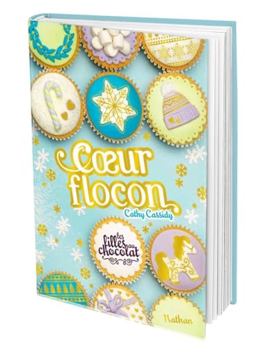 Filles au chocolat (Les) T.09 : Coeur flocon
