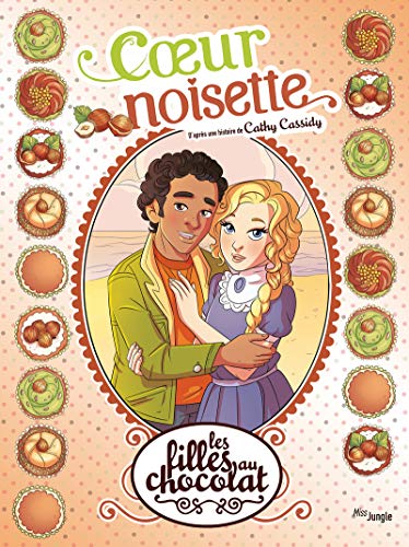 Filles au chocolat (Les) T.11 : Coeur noisette