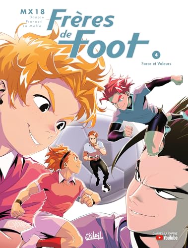Frères de foot T.04 : Force et valeurs