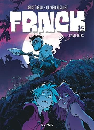 Frnck T.05 : Cannibales