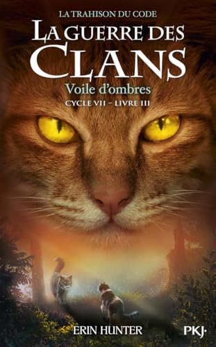 Guerre des clans, la trahison du code (La) T.03 : Voile d'ombres