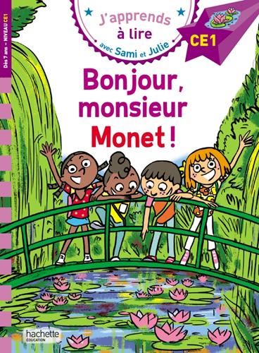 J'apprends à lire avec Sami et Julie - CE1 Bonjour, monsieur Monet !