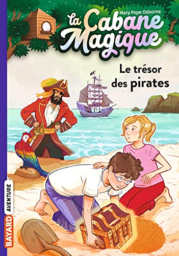 LA CABANE MAGIQUE T04 : LE TRÉSOR DES PIRATES