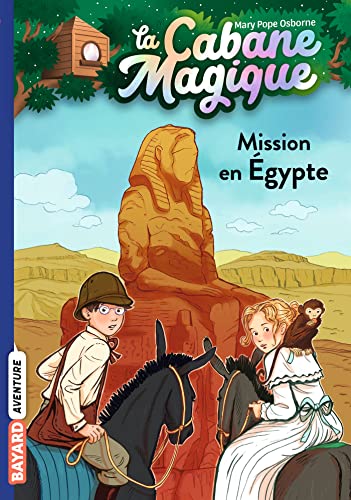 LA CABANE MAGIQUE T46 : MISSION EN EGYPTE