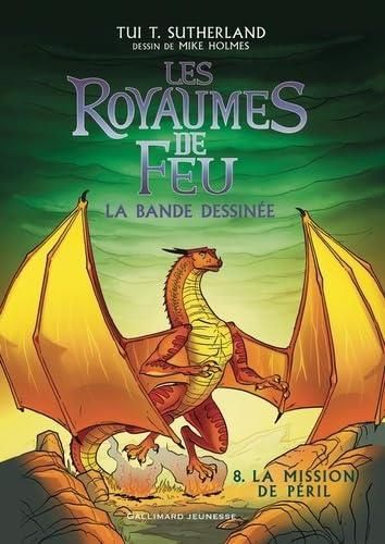 La Royaumes de feu (Les) T.08 Mission de péril