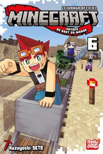 Minecraft, le manga officiel voyage au bout du monde T.06