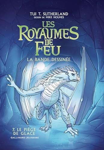 Royaumes de feu (Les) T.07 : Le piège de glace