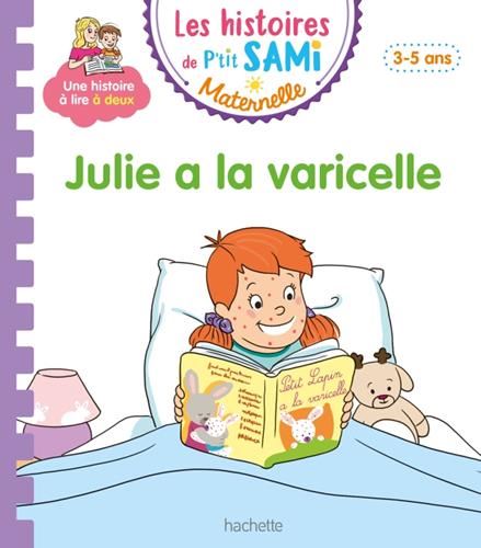 Sami et Julie, maternelle : Julie a la varicelle