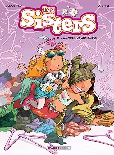 Sisters (Les) T.02 : À la mode de chez nous