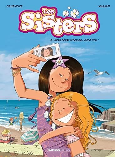 Sisters (Les) T.07 : Mon coup d'soleil, c'est toi !