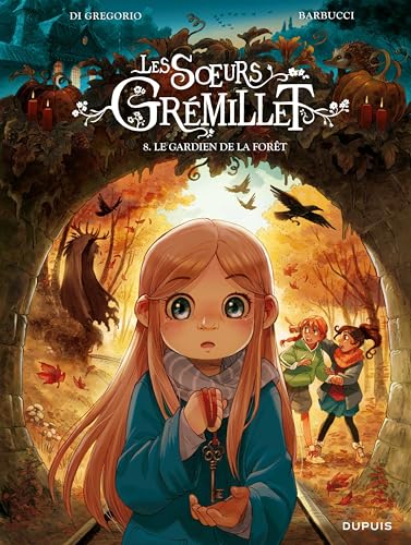 Soeurs Grémillet (Les) T.08 Le gardien de la forêt