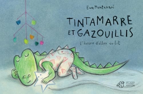 Tintamarre et gazouillis : L'heure d'aller au lit